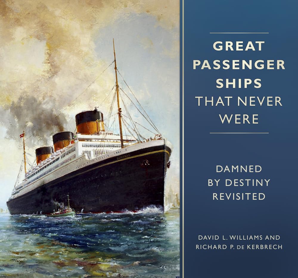 Great Passenger Ships that Never Were by David L. Williams, R... - 9780750983570