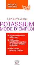 Le Potassium Mode d'emploi