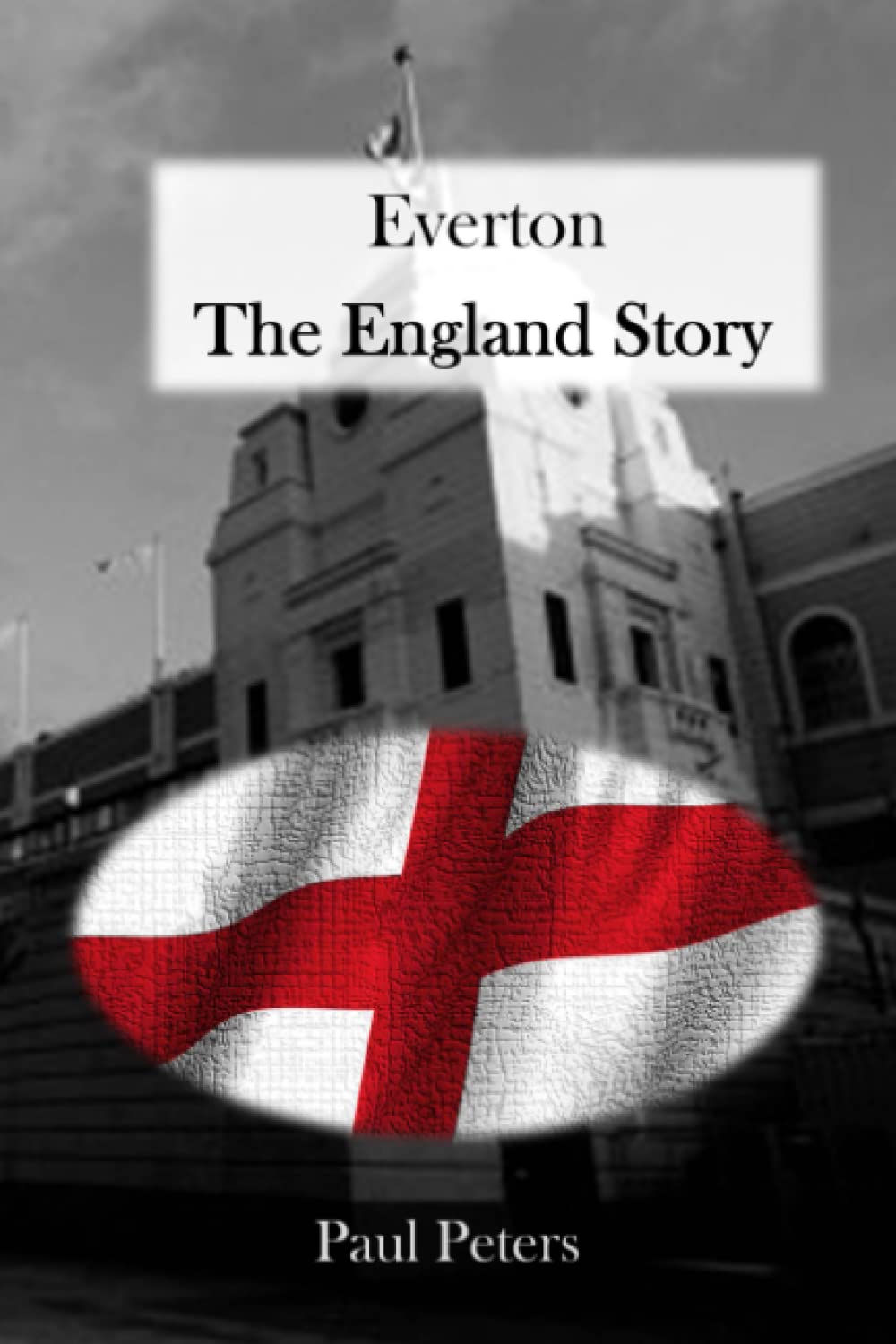 Everton The England Story