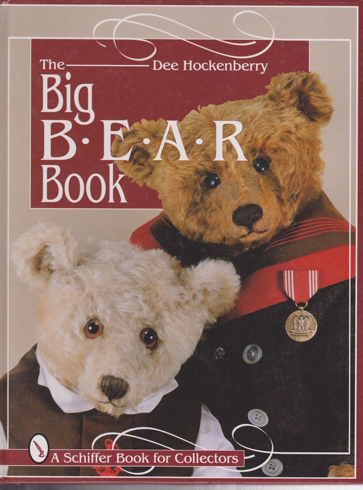 The Big Bear Book (A Schiffer Book for Collectors)      Hardcover – January 3, 1997