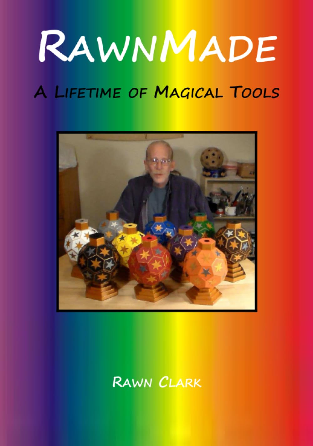 RawnMade: A Lifetime of Magical Tools