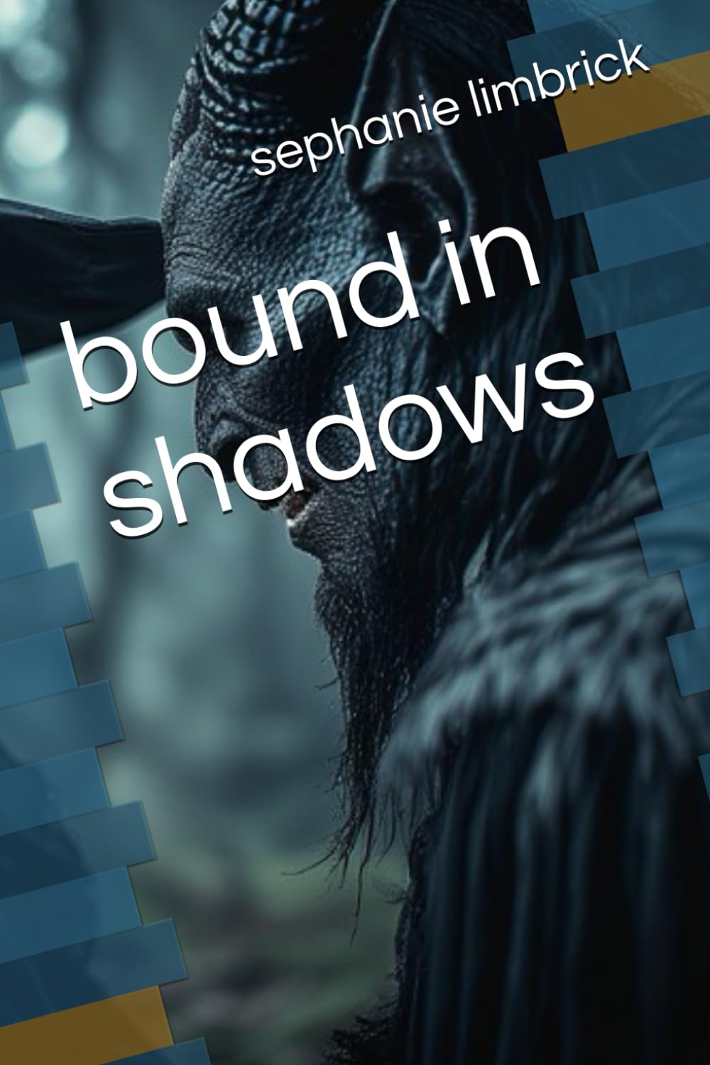 bound in shadows