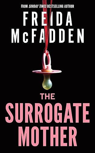 The Surrogate Mother: The UK No. 1 Bestseller! A Suspenseful Psychological Thriller from the Author of The Housemaid Books - Paperback