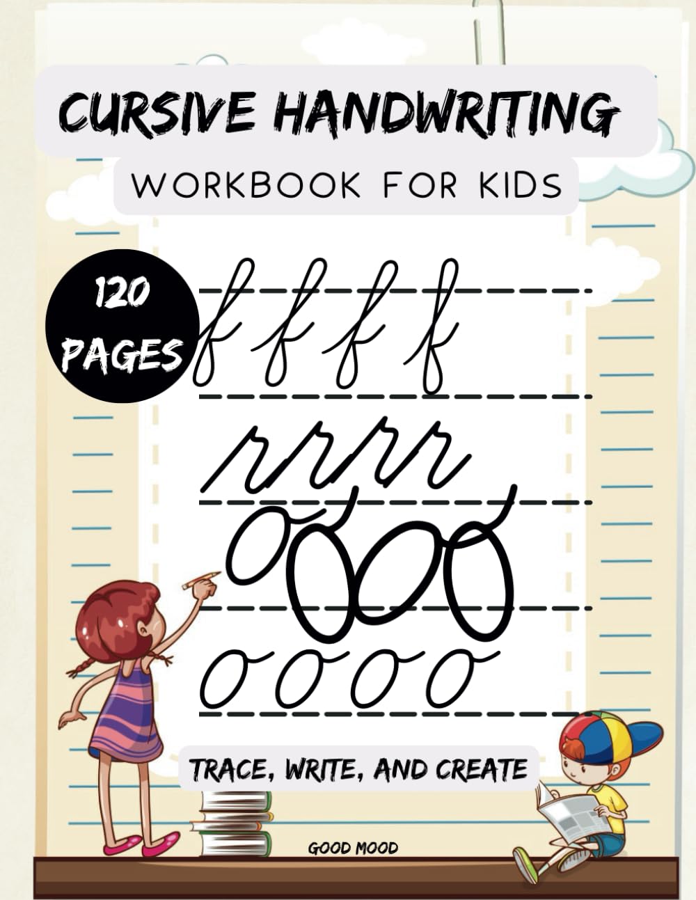Cursive Handwriting Workbook for Kids: Trace, Write, and Create
