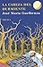 La cabeza del durmiente: 101 (Las Tres Edades) - Guelbenzu, José María