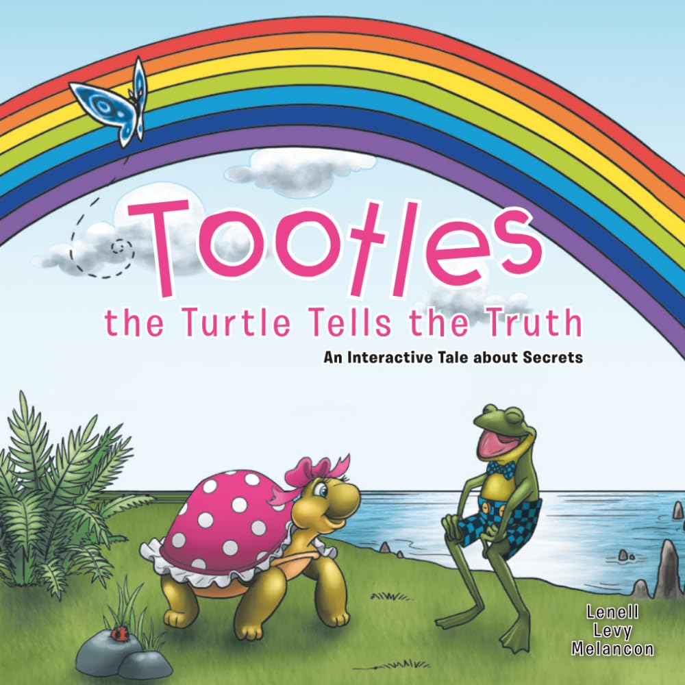 Tootles the Turtle Tells the Truth: An interactive tale about secrets