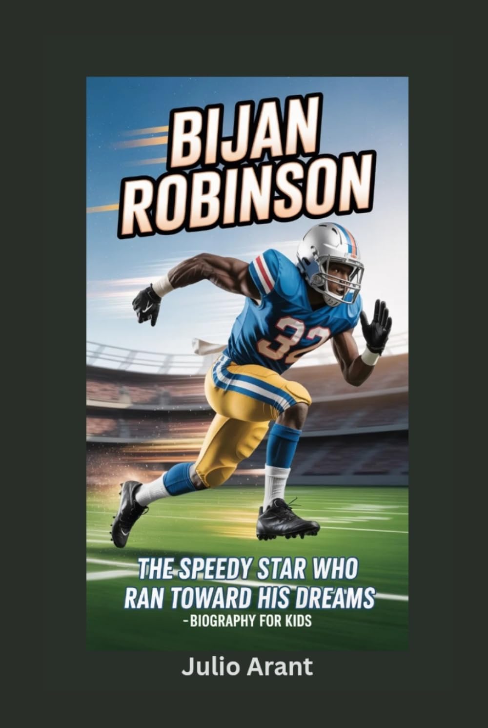 BIJAN ROBINSON: The Speedy Star Who Ran Toward His Dreams- Biography for kids