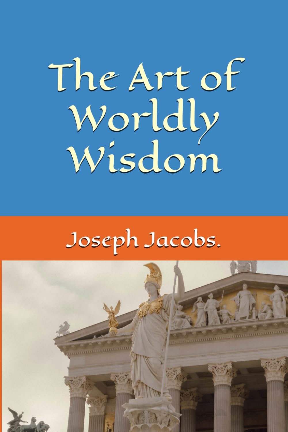 The Art of Worldly Wisdom