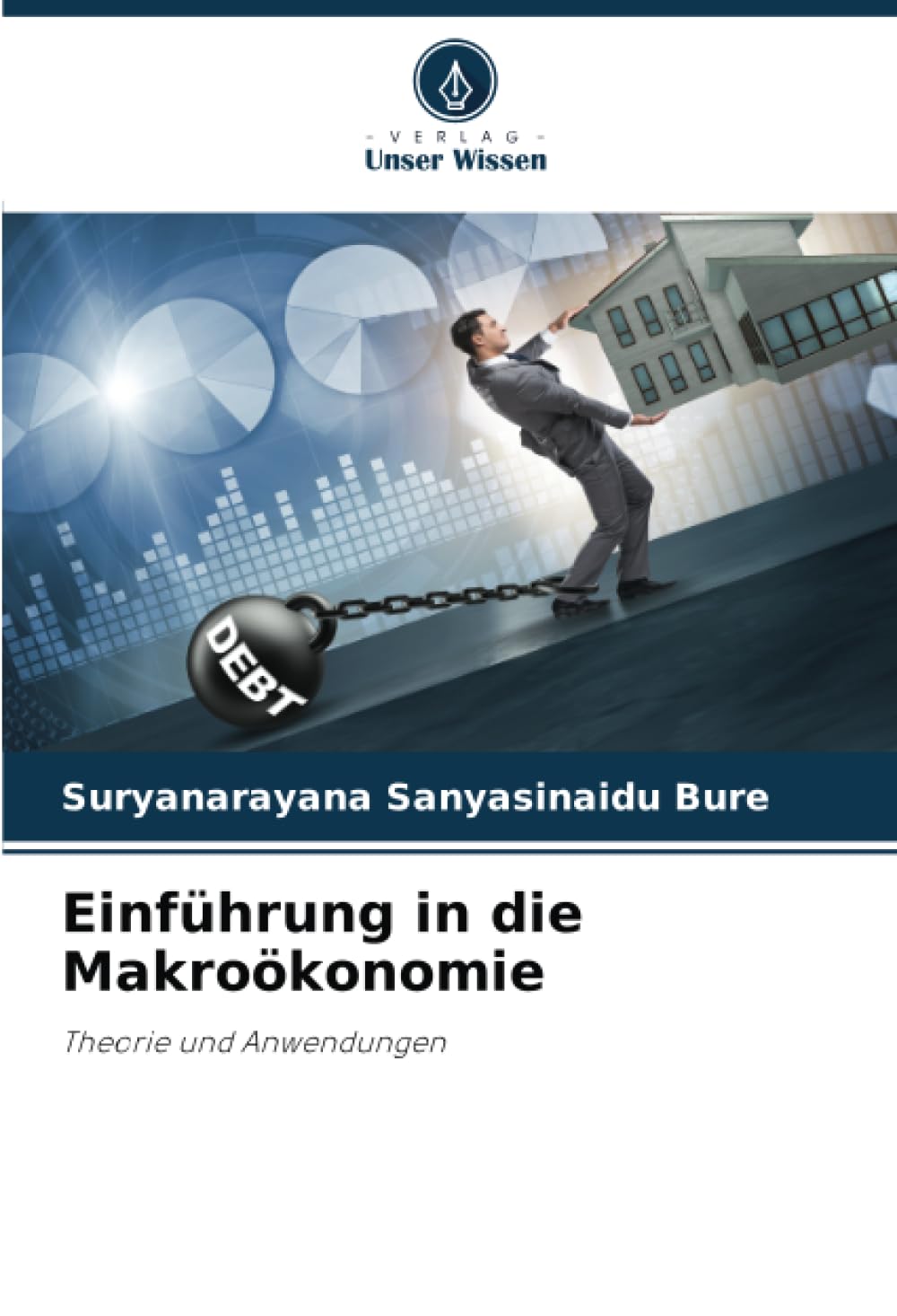 Einführung in die Makroökonomie: Theorie und Anwendungen