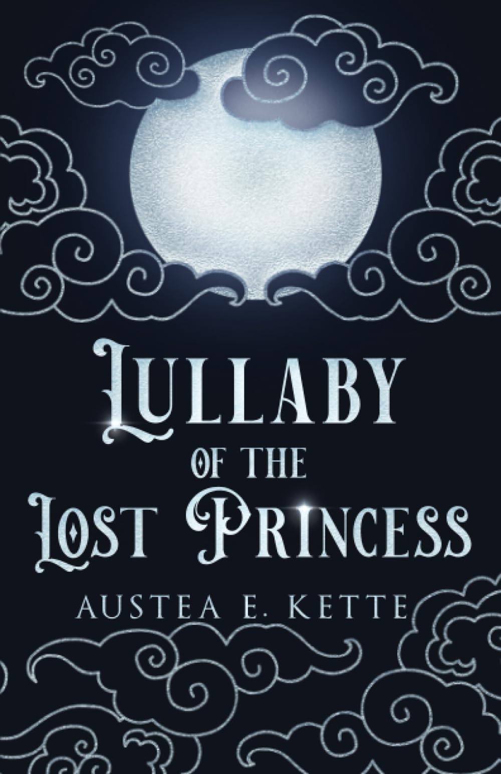 Lullaby of the Lost Princess (Gold & Fire & Blood)