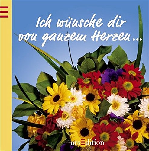 Von Ganzem Herzen Wunsche Ich Dir