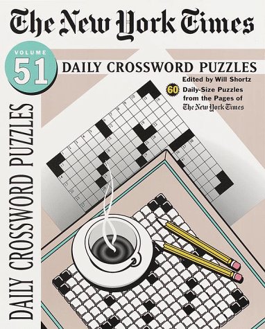 The New York Times Daily Crossword Puzzles: 50 Daily-size Puzzles from the Pages of the New York ...