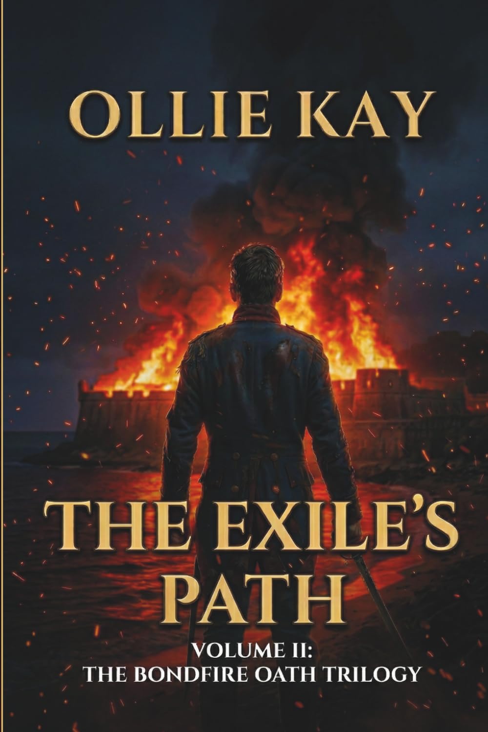 THE EXILE'S PATH: VOLUME II: THE BONDFIRE OATH TRILOGY