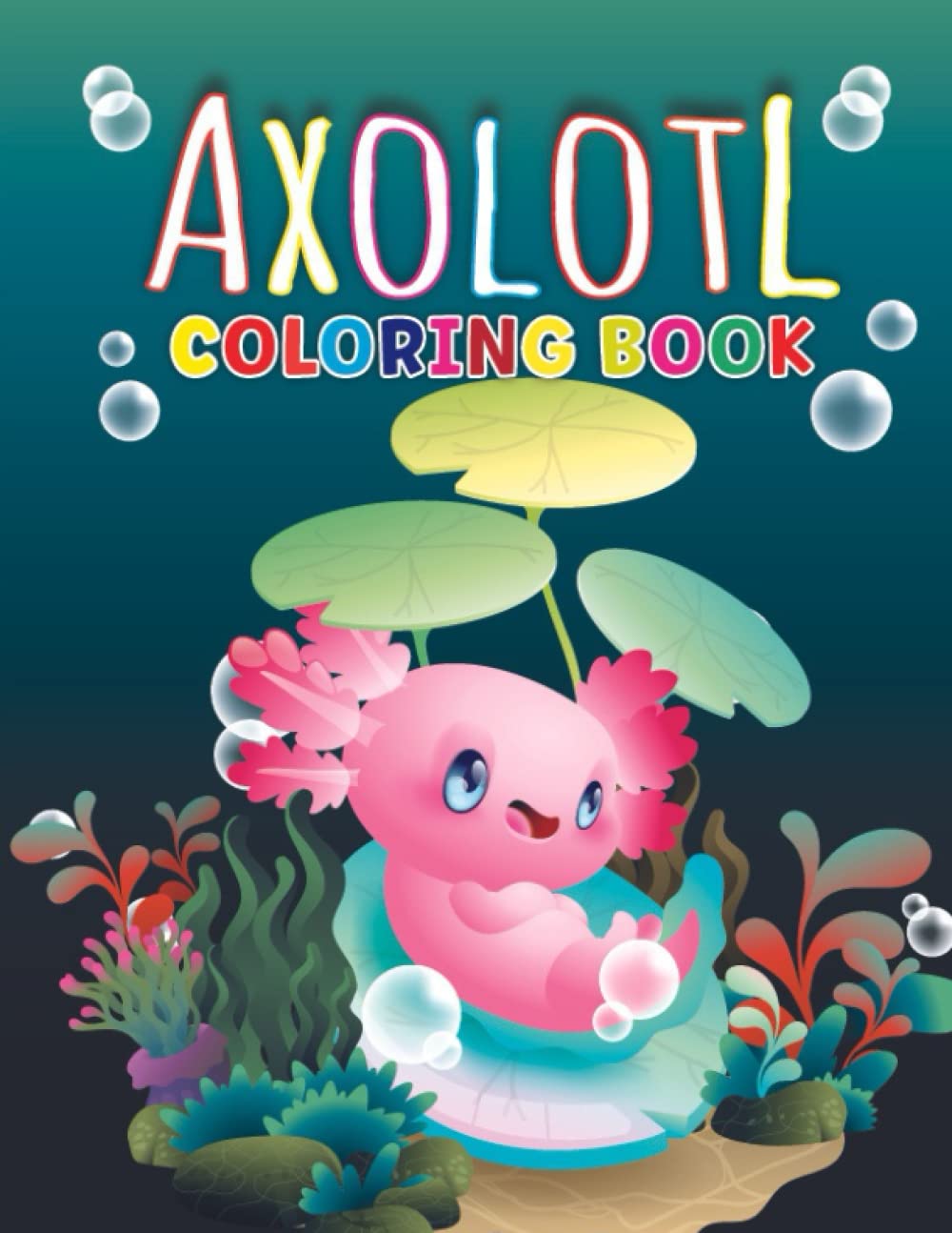 Axolotl Coloring Book Perfect Coloring Book For Adults And Kids ...