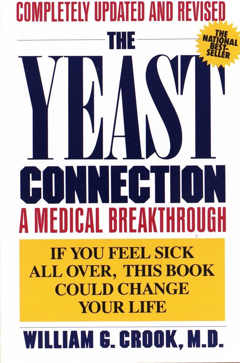 The Yeast Connection: A Medical Breakthrough