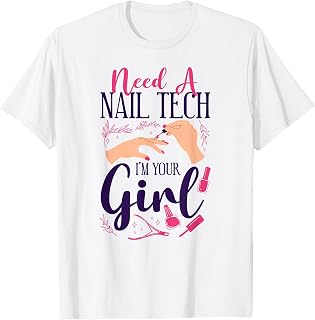Nail Tech Quote Work Uniform Nail Polish T-Shirt