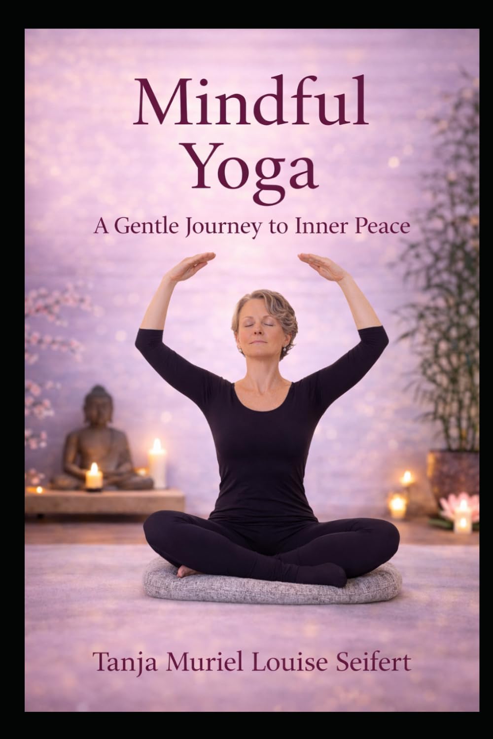 Mindful Yoga: A Gentle Journey to Inner Peace