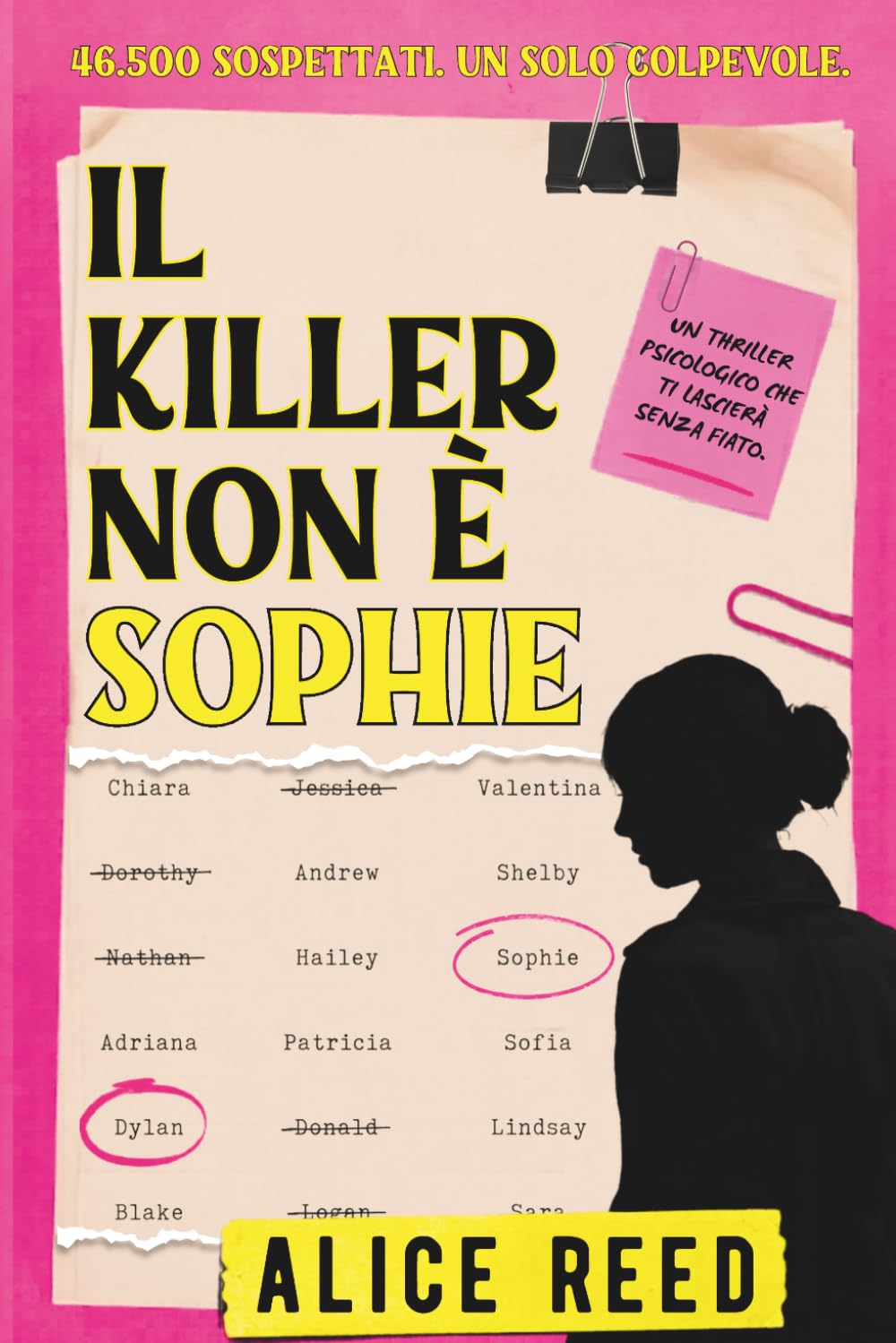 Il Killer Non E' Sophie: 46,500 Sospettati. Riuscirai a Trovare Il Colpevole? Murder Mystery Puzzle con Crime. Giallo Interattivo da Risolvere.