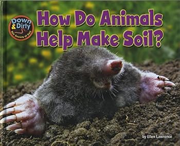 Library Binding How Do Animals Help Make Soil? Book