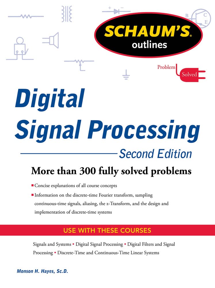Schaums Outline of Digital Signal Processing (Schaum's Outline Series ...