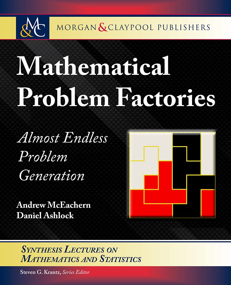 Buy Mathematical Problem Factories: Almost Endless Problem Generation — BookShops.in