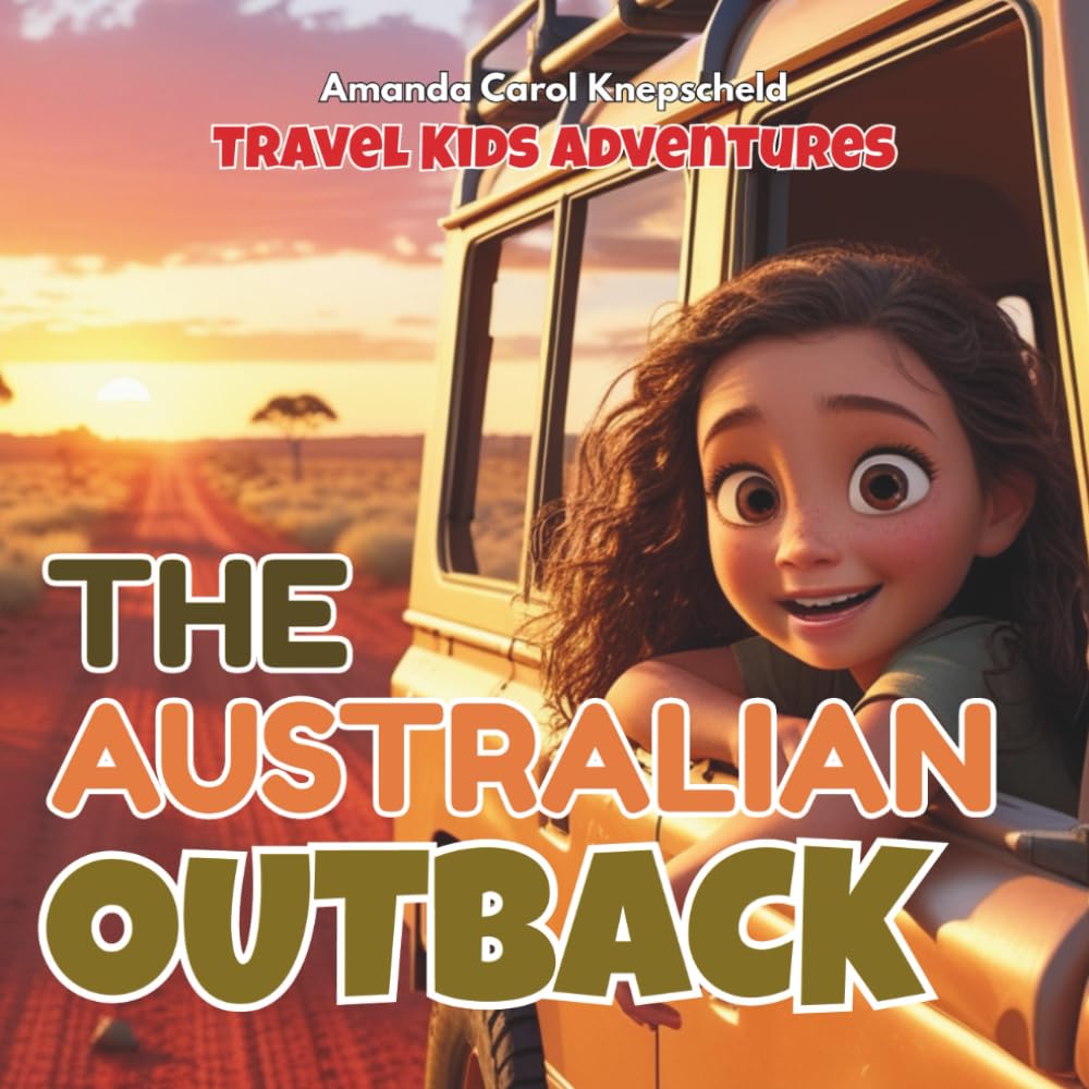 Travel Kids Adventures - The Australian Outback (Travel Kids Adventures - World Explorer Series)