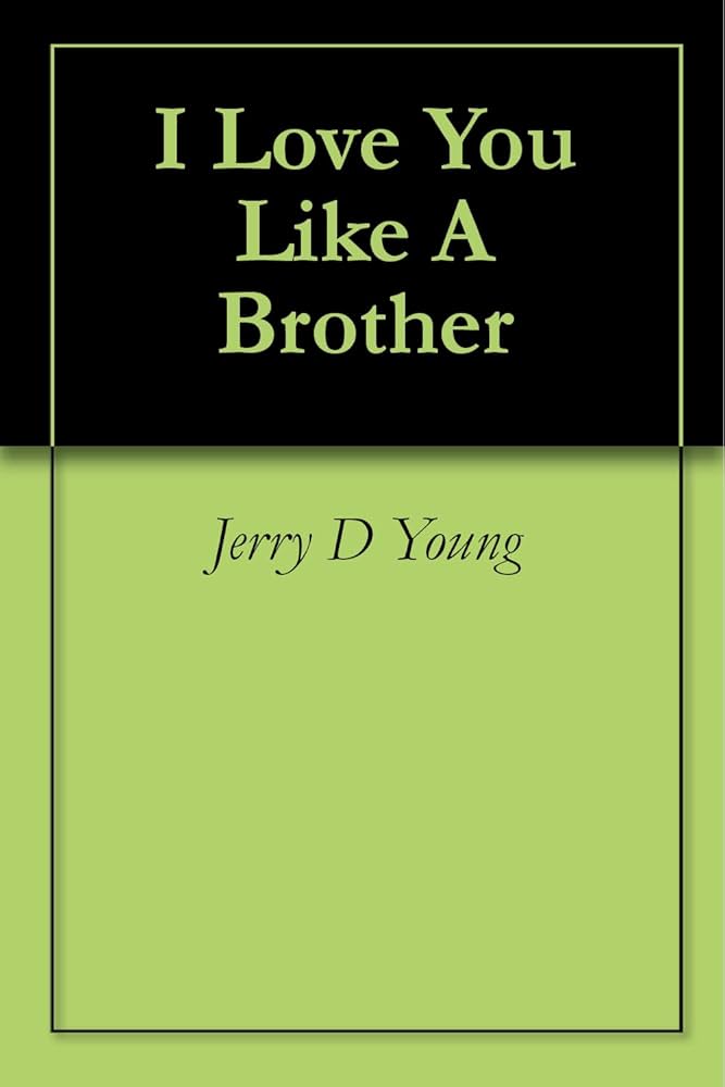 Amazon.co.jp: I Love You Like A Brother (English Edition