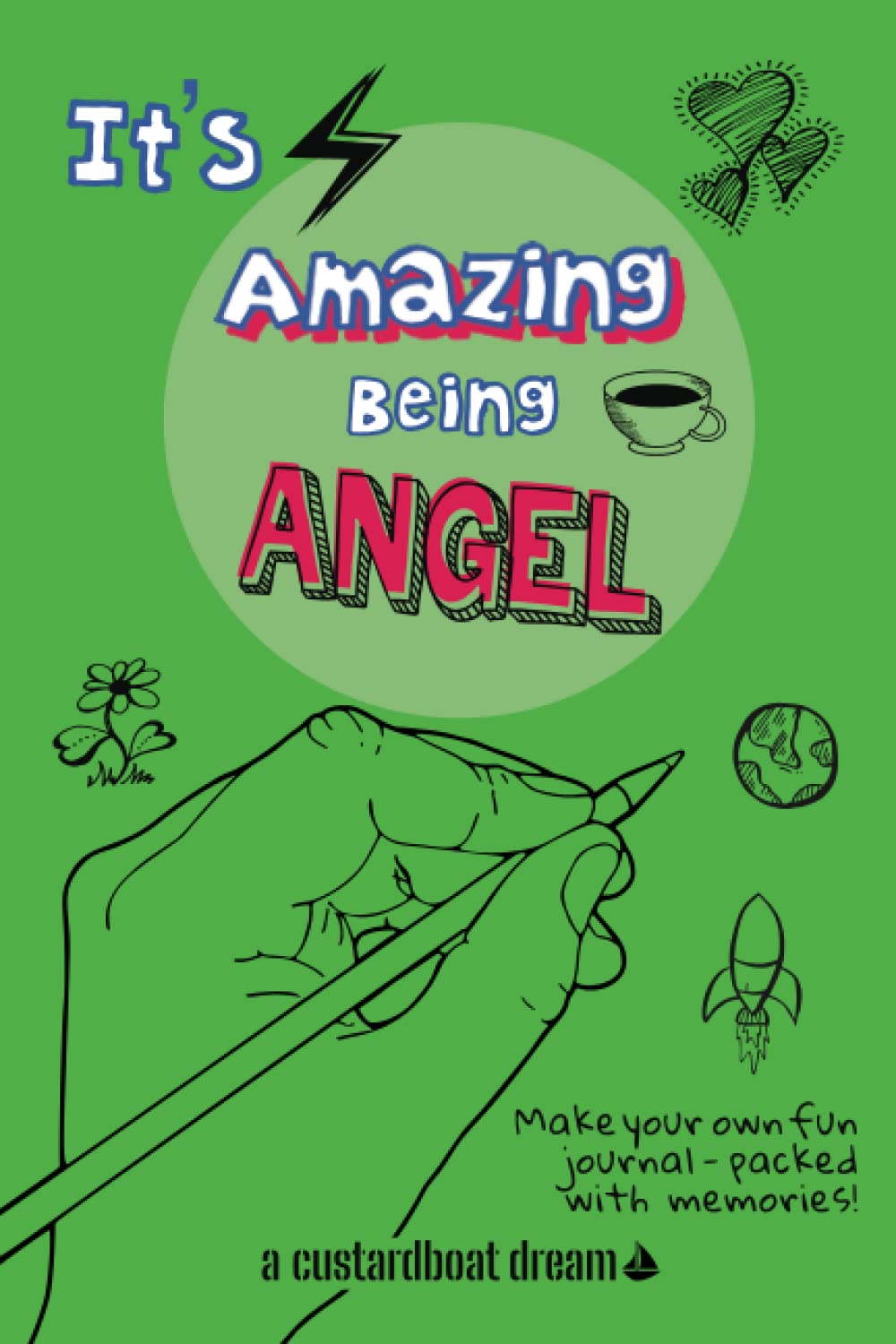 It's Amazing Being Angel: A fun activity personal name journal.