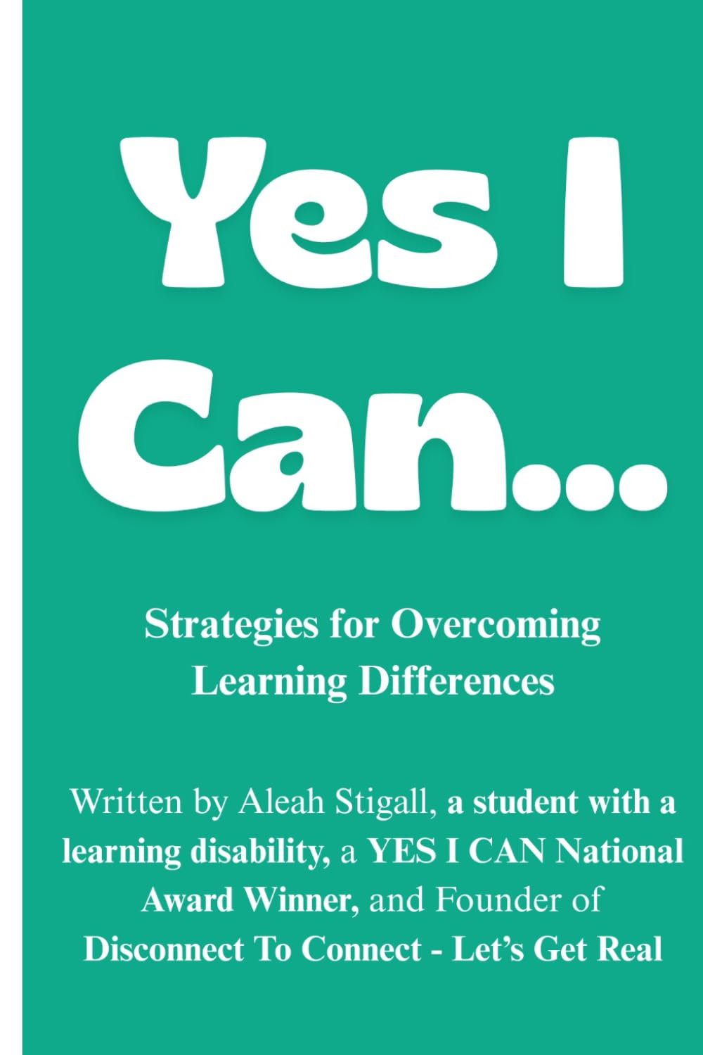 Yes I Can...Strategies For Overcoming Learning Differences