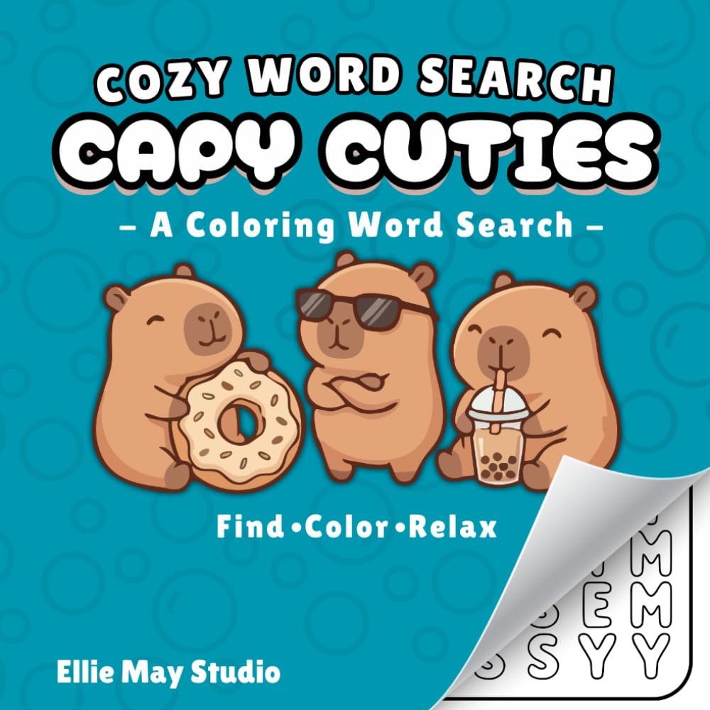 Capy Cuties: A Cozy Word Search Coloring Book | 46 Capybara-Themed Puzzles to Color for Adults, Teens, and Kids (Cozy Color-In Word Search Series)