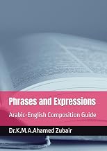 Phrases and Expressions: Arabic-English Composition Guide