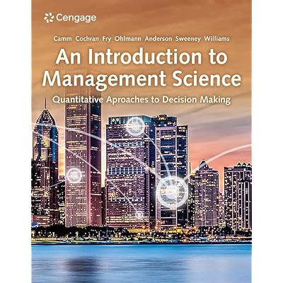 An Introduction to Management Science: Quantitative Approaches to Decision Making