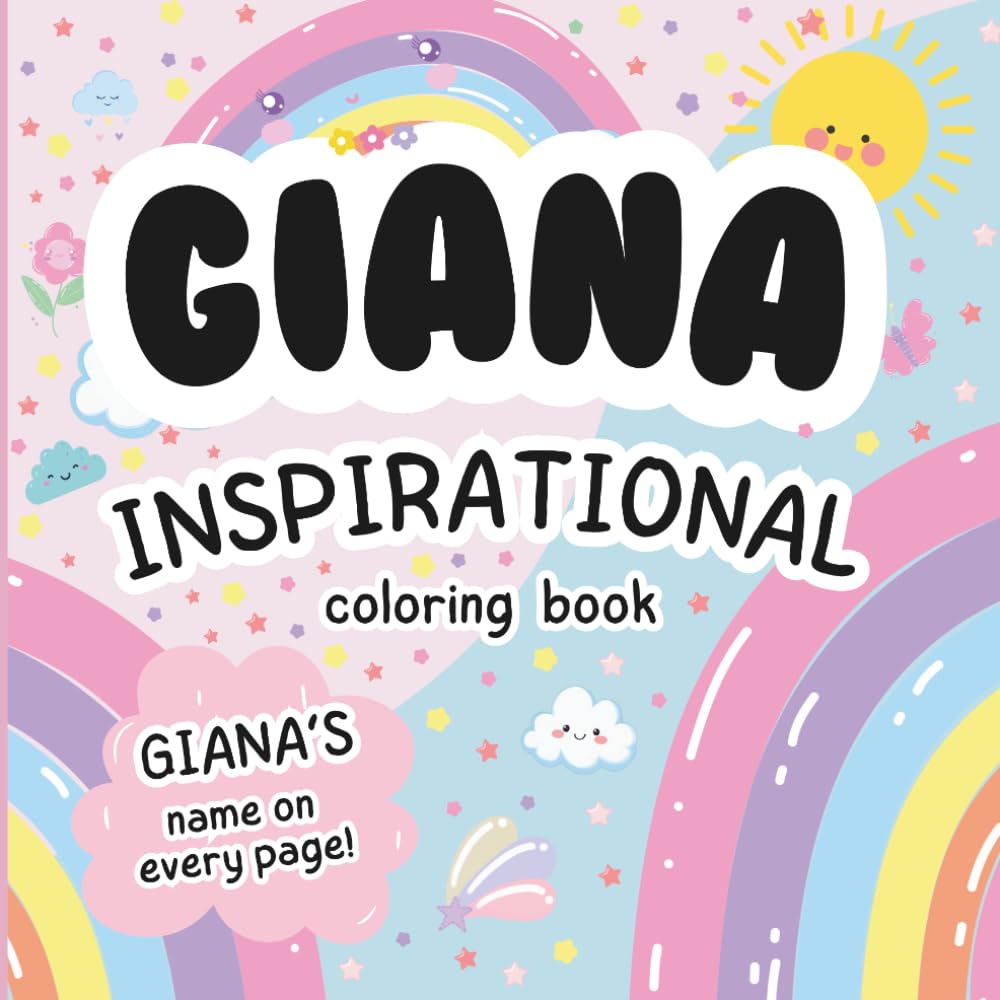 Giana Inspirational Coloring Book: Personalized Just for Giana – Giana's Name Appears on Every Coloring Page