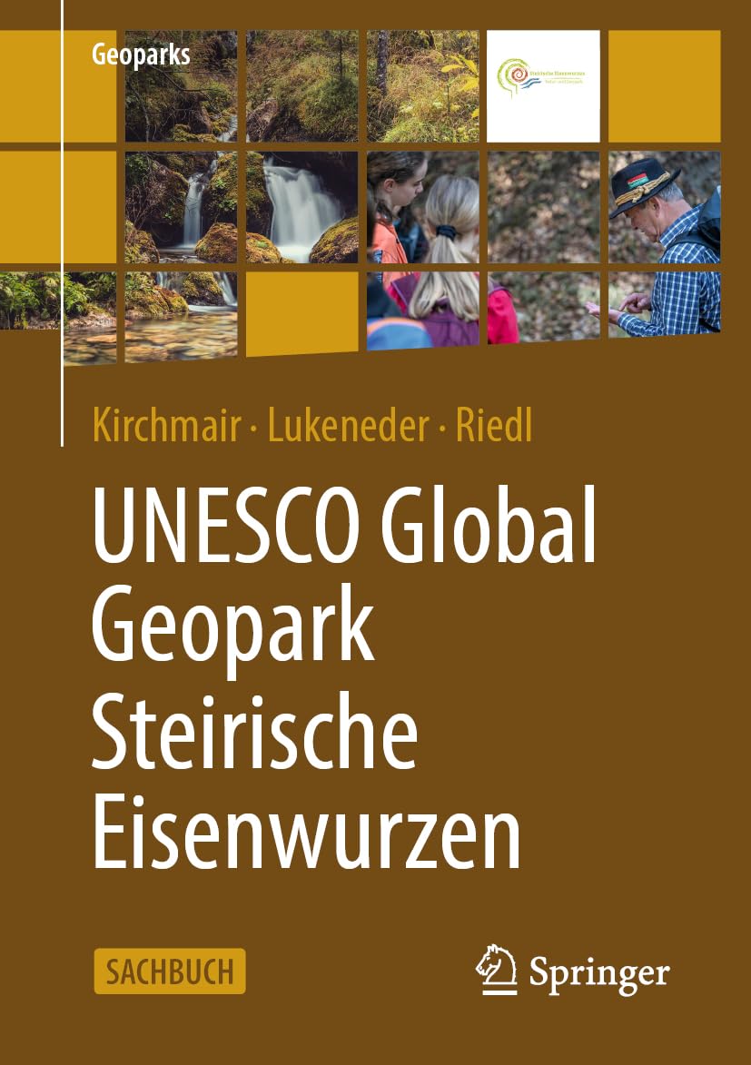 UNESCO Global Geopark Steirische Eisenwurzen (German Edition)