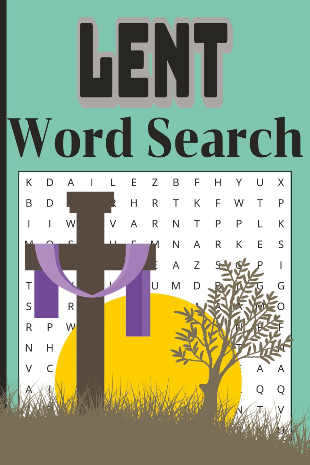 Lent Word Search Puzzle Book: Christian Lent Word Search Puzzle Book for Adults, Teens, Kids, Seniors, 55 Word Search Puzzles about Scripture & Easter ... for Classroom, Leisure, Screen free activity
