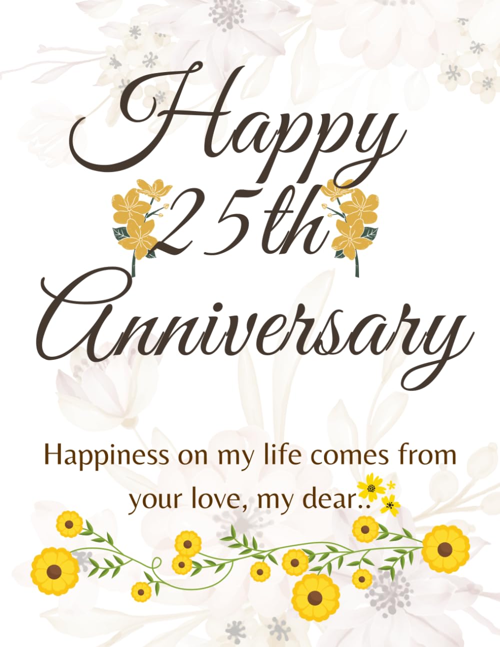 Happy 25th Anniversary: Happy Twenty-Fifth Wedding Anniversary