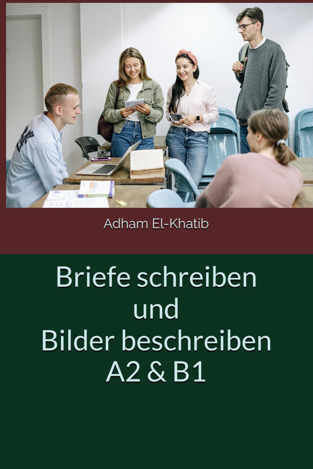 A2 Brief Schreiben Themen Briefe schreiben und Bilder beschreiben A2 & B1 (Schreiben und Sprechen