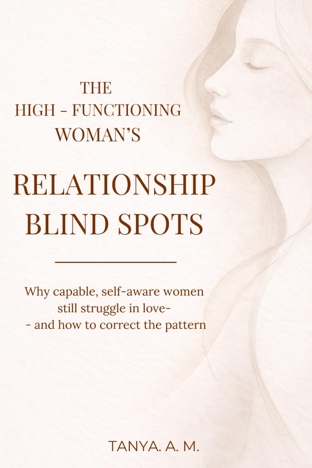 The High Functioning Woman's Relationship Blind Spots