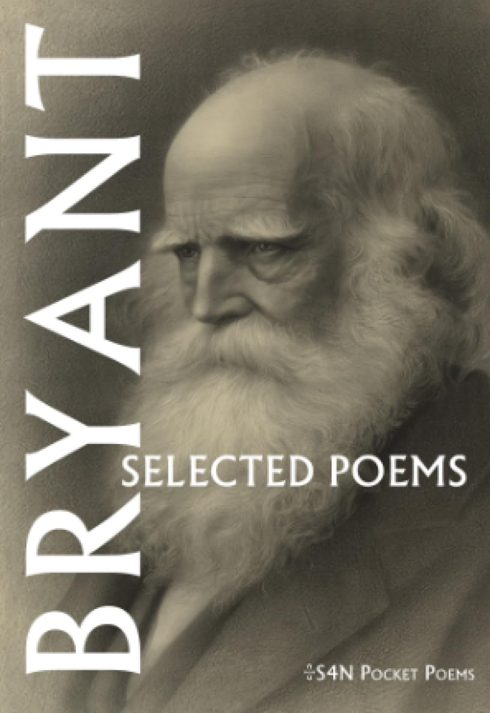 The Selected Poems of William Cullen Bryant (S4N Pocket Poems)