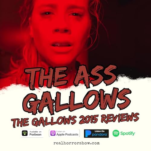 The Ass Gallows (The Gallows 2015 Review)