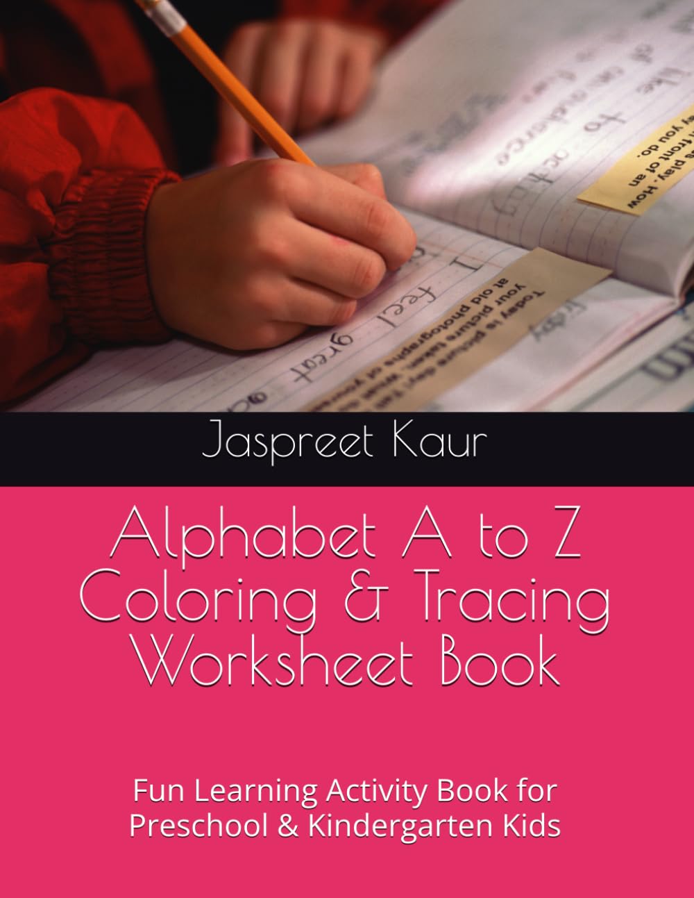 Alphabet A to Z Coloring & Tracing Worksheet Book: Fun Learning Activity Book for Preschool & Kindergarten Kids