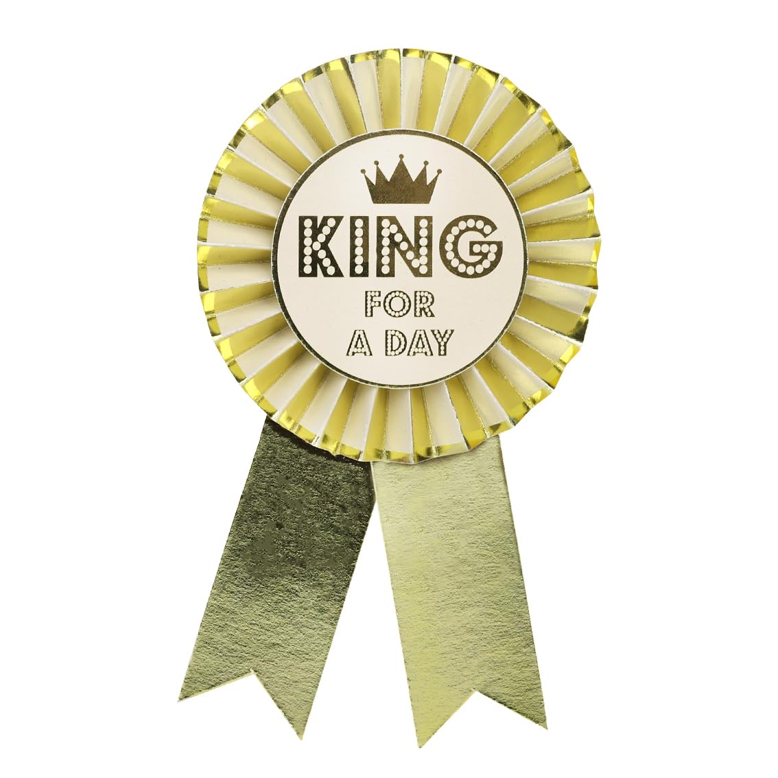 Scribbler Gold King For The Day Rosette Badge