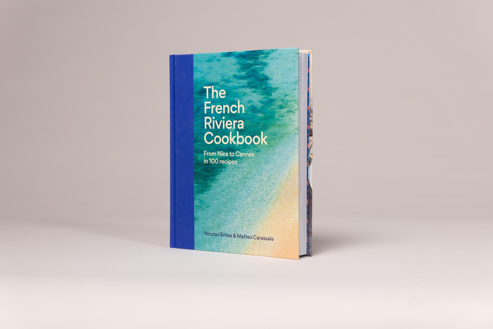 The French Riviera Cookbook: From Nice to Cannes in 100 recipes