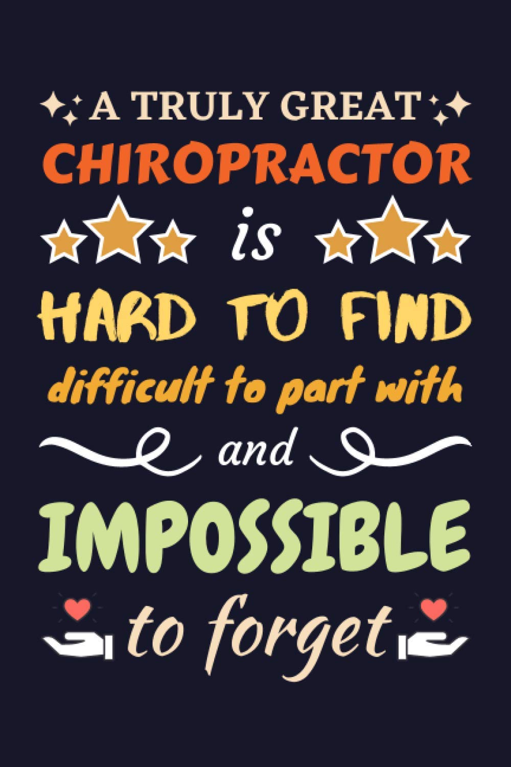 Chiropractor Gifts: Lined Notebook Journal Diary Paper Blank, an Appreciation Gift for Chiropractor to Write in (Volume 7)