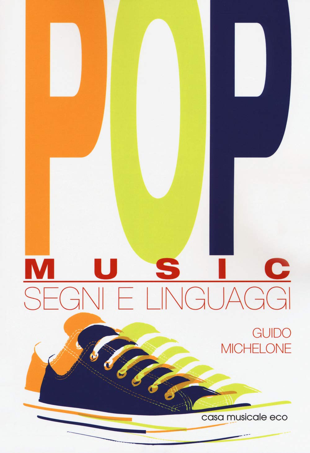 Pop Music. Segni E Linguaggi - 4