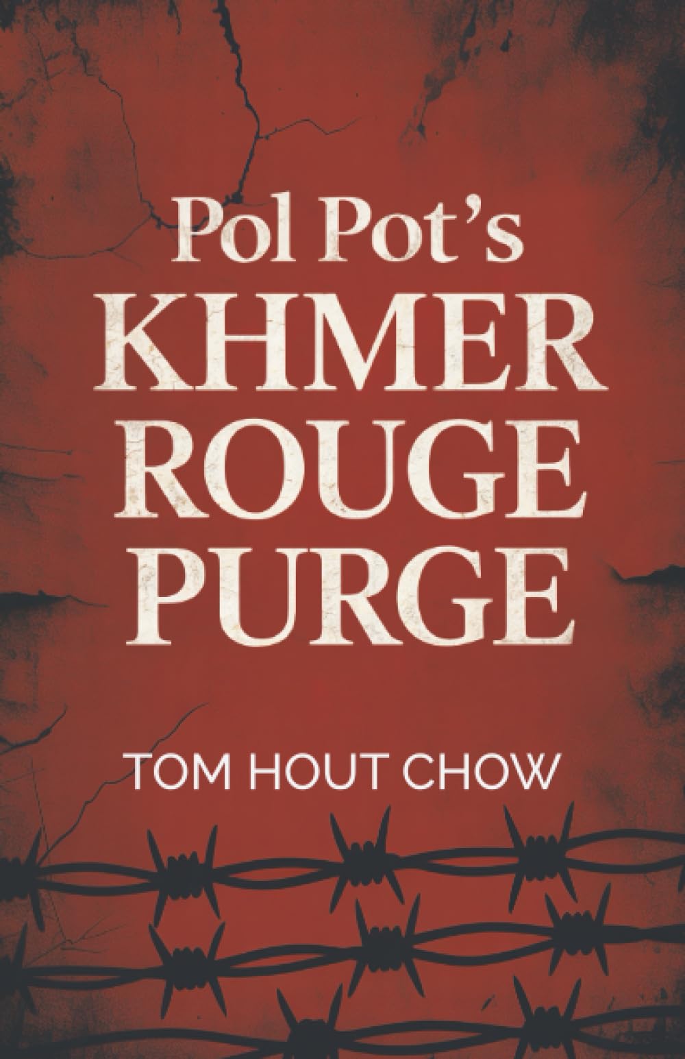 Pol Pot’s Khmer Rouge Purge: A Survivor’s Story of Cambodia’s Darkest Decade