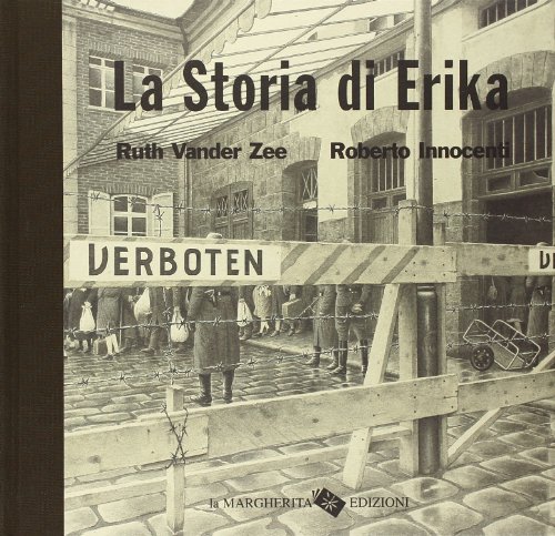 La storia di Erika. Ediz. illustrata La storia di Erika. Ediz. illustrata