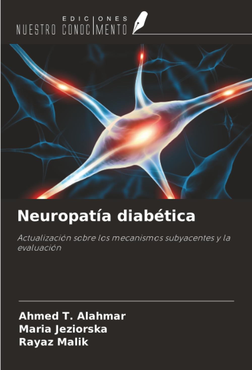 Neuropatía diabética: Actualización sobre los mecanismos subyacentes y la evaluación