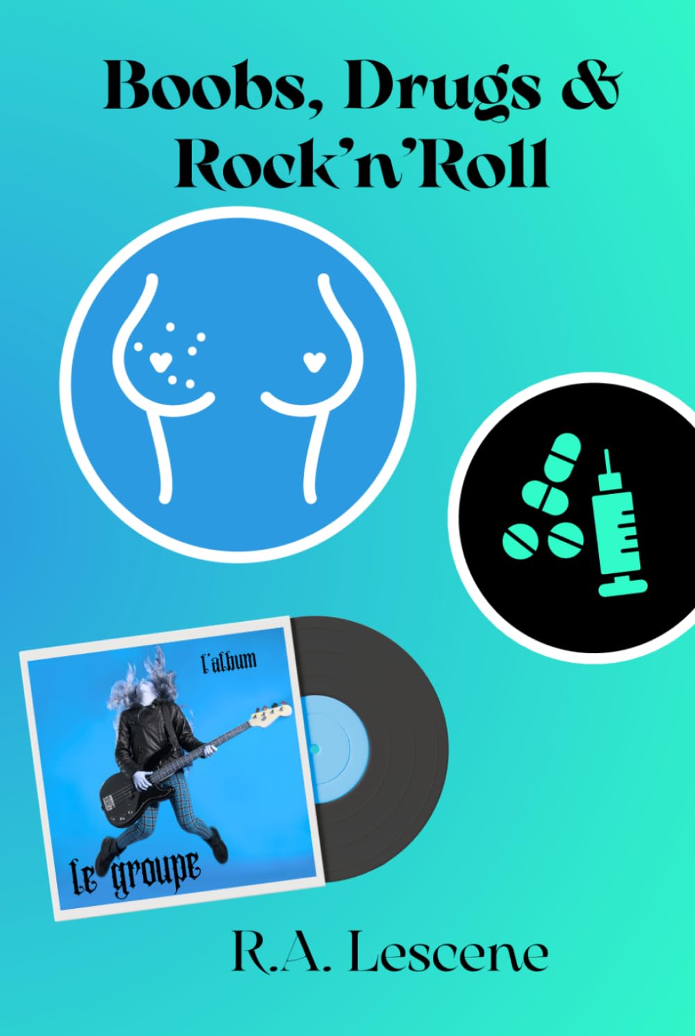 Boobs, Drugs & Rock'n'Roll (Rocky Rock)