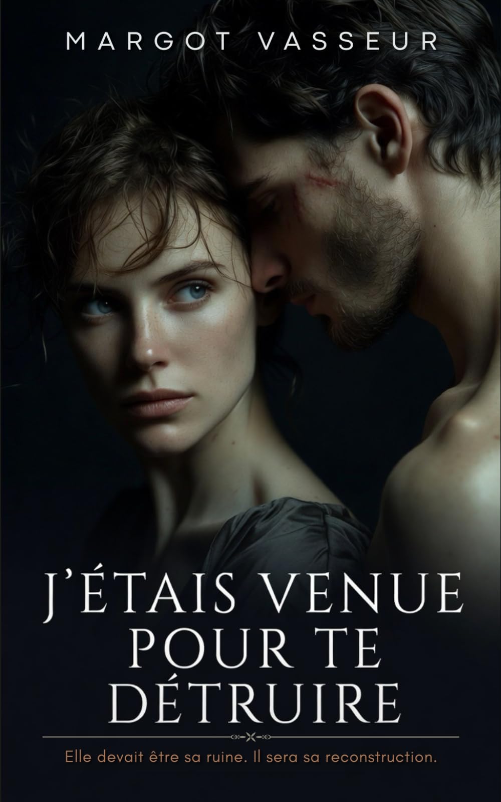 J’étais venue pour te détruire: Romance à suspense psychologique : De la vengeance à la rédemption